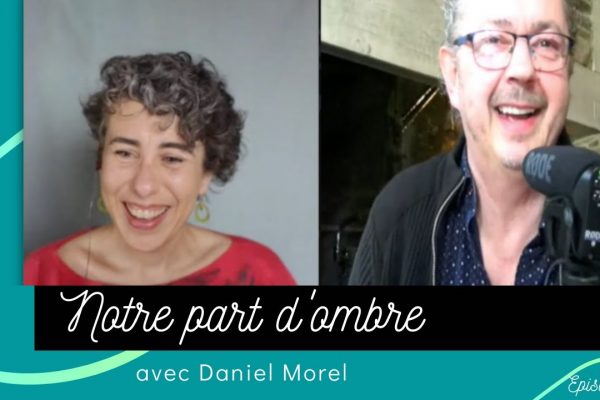 Notre part d’ombre – épisode 3 : Daniel Morel