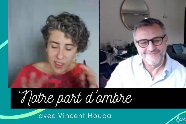 Notre part d’ombre – épisode 4 : Vincent Houba