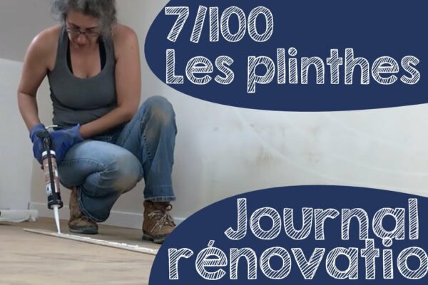 #7 Les plinthes - coupe à la scie à onglet, colle au pistolet (3ème partie)