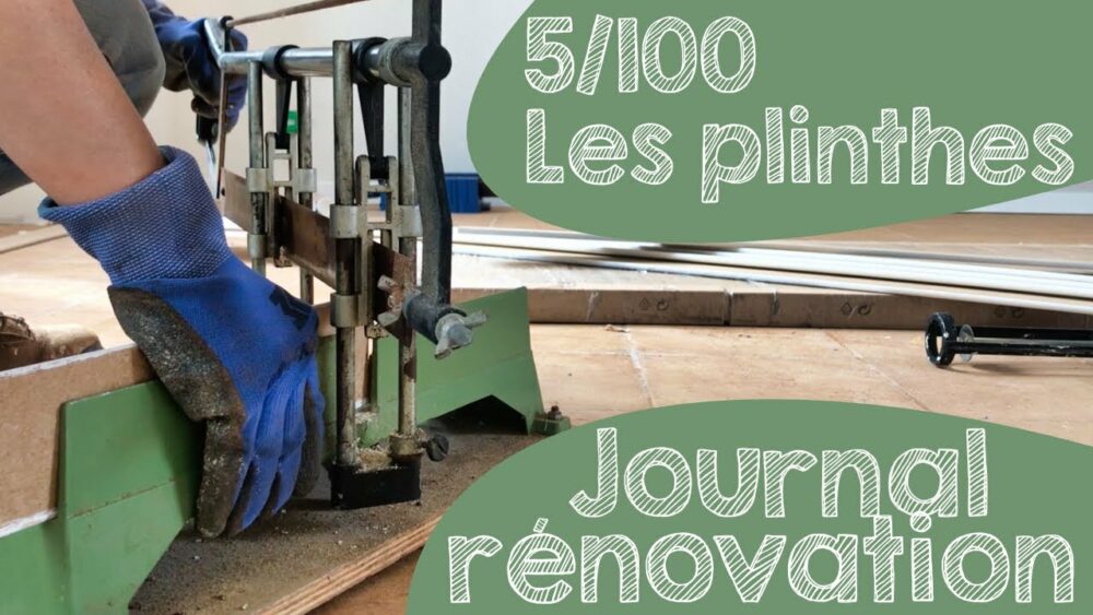 #5 Les plinthes - quelle méthode pour les poser ? (première partie)