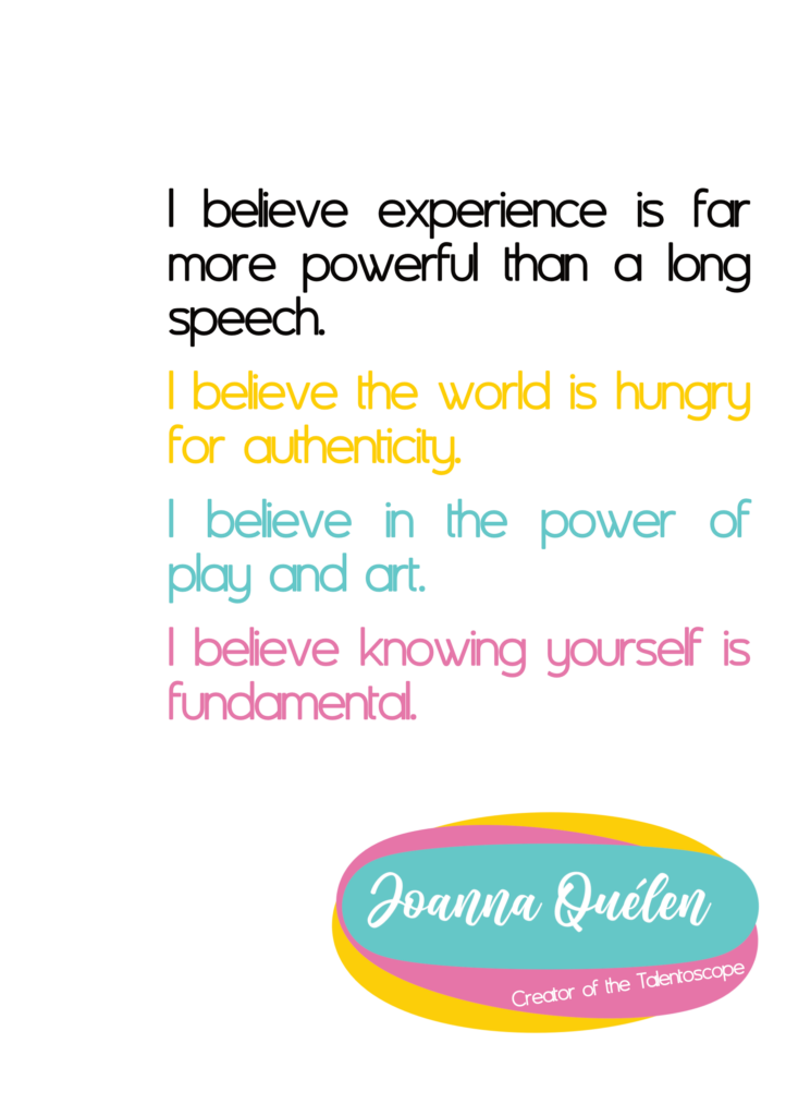 Joanna Qu&eacute;len&rsquo;s credo, creator of the Talentoscope