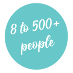 8 to 500+ people